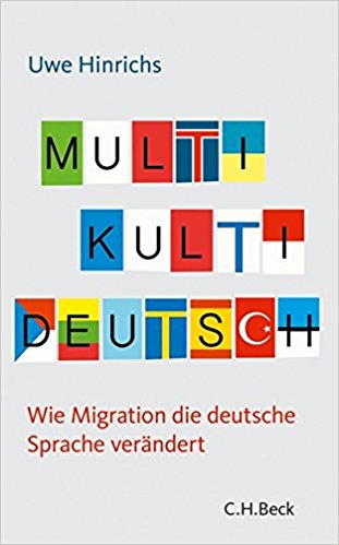 Multi Kulti Deutsch Wie Migration die deutsche Sprache verändert
